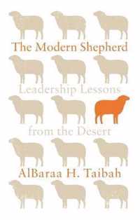 The Modern Shepherd Leadership Lessons from the Desert