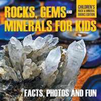 Rocks, Gems and Minerals for Kids