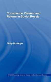 Conscience, Dissent and Reform in Soviet Russia