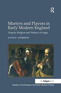 Martyrs and Players in Early Modern England