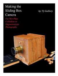 Making the Sliding Box Camera