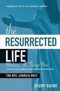 The Resurrected Life Study Guide