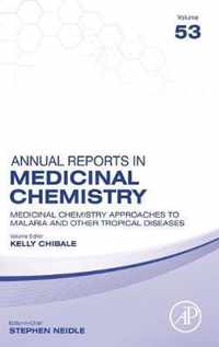 Medicinal Chemistry Approaches to Malaria and Other Tropical Diseases