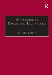 Masculinity, Power and Technology: A Malaysian Ethnography