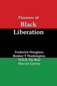 Pioneers of Black Liberation