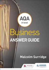 AQA A-level Business Answer Guide (Surridge and Gillespie)