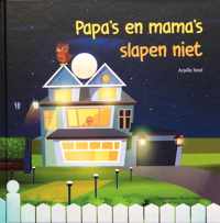 Papa's en mama's slapen niet