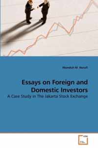 Essays on Foreign and Domestic Investors