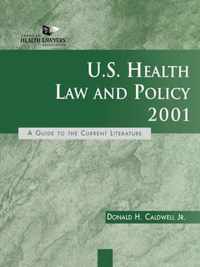 U.S. Health Law and Policy 2001