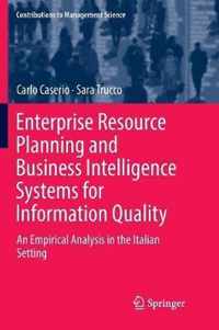 Enterprise Resource Planning and Business Intelligence Systems for Information Quality