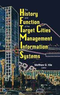 The History and Function of the Target Cities Management Information Systems