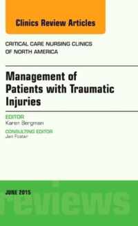 Management of Patients with Traumatic Injuries, An Issue of Critical Nursing Clinics