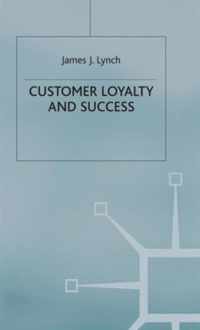 Customer Loyalty and Success