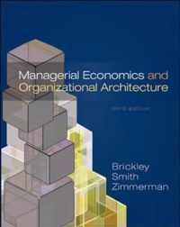 Managerial Economics and Organizational Architecture