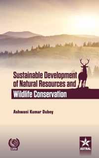 Sustainable Development of Natural Resources and Wildlife Conservation