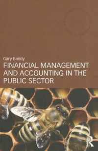 Financial Management and Accounting in the Public Sector