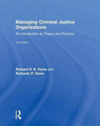 Managing Criminal Justice Organizations