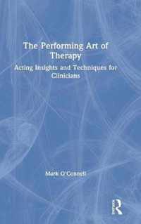 The Performing Art of Therapy