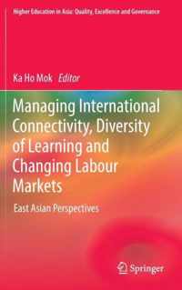 Managing International Connectivity, Diversity of Learning and Changing Labour Markets