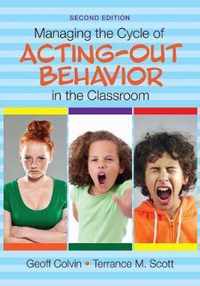 Managing Cycle Of Acting-Out Behavior In