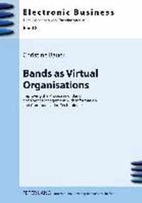 Bands As Virtual Organisations