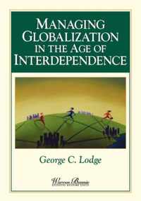 Managing Globalization in the Age of Interdependence