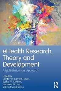 eHealth Research, Theory and Development