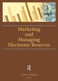 Marketing and Managing Electronic Reserves