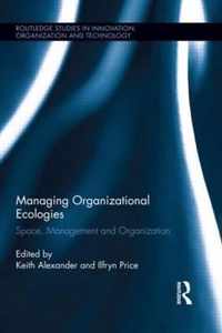 Managing Organizational Ecologies