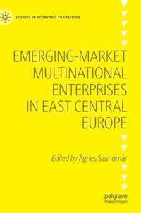 Emerging market Multinational Enterprises in East Central Europe