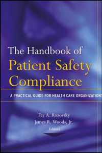 The Handbook of Patient Safety Compliance