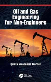 Oil and Gas Engineering for Non-Engineers