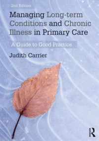 Managing Long-term Conditions and Chronic Illness in Primary Care
