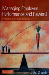 Managing Employee Performance And Reward