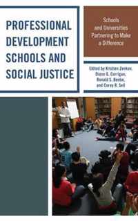 Professional Development Schools and Social Justice