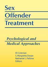 Sex Offender Treatment: Psychological and Medical Approaches