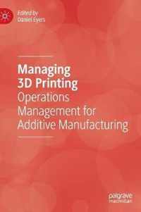 Managing 3D Printing