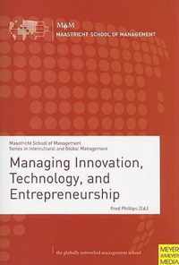 Managing Innovation, Technology And Entrepreneurship