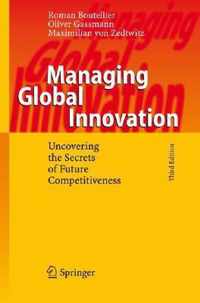 Managing Global Innovation: Uncovering the Secrets of Future Competitiveness