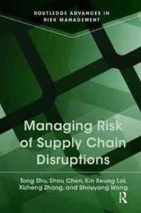 Managing Risk of Supply Chain Disruptions