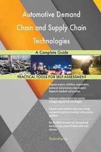 Automotive Demand Chain and Supply Chain Technologies A Complete Guide