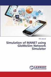 Simulation of MANET using GloMoSim Network Simulator