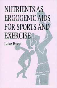 Nutrients as Ergogenic AIDS for Sports and Exercise