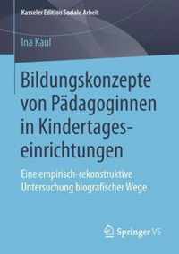 Bildungskonzepte von Paedagoginnen in Kindertageseinrichtungen