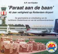 Paraat aan de baan 40 jaar veiligheid op Rotterdam Airport