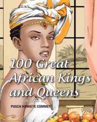 100 Great African Kings and Queens