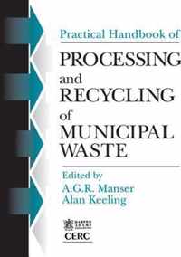 Practical Handbook of Processing and Recycling Municipal Waste