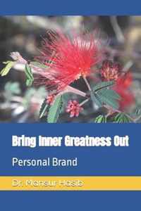Bring Inner Greatness Out