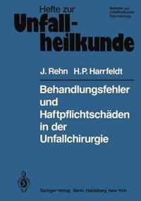 Behandlungsfehler und Haftpflichtschäden in der Unfallchirurgie