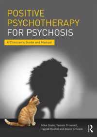 Positive Psychotherapy for Psychosis